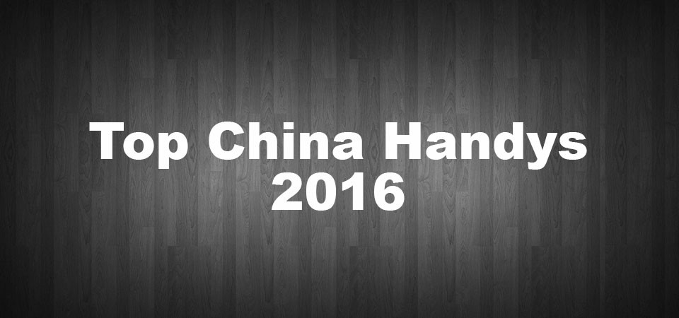 Die besten China Handys 2016