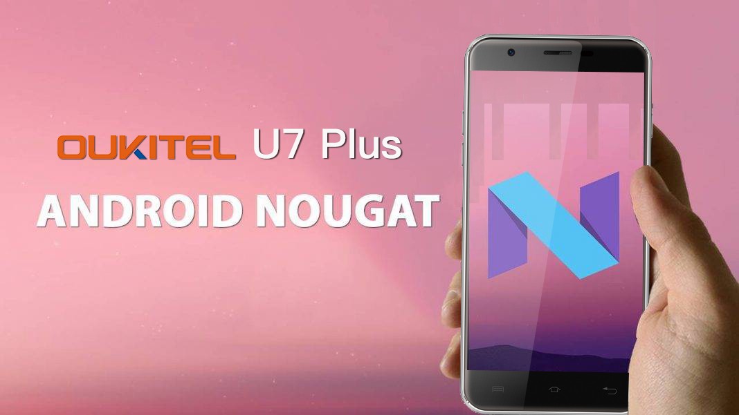Oukitel U7 Plus bekommt Android N