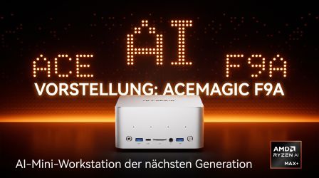 Acemagic F9A PRO495 vorgestellt: KI Workstation mit 192GB Unified Memory